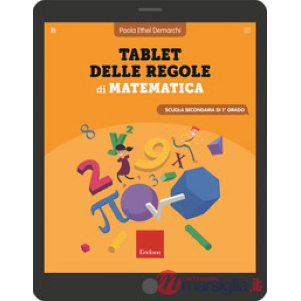 Tablet delle regole di matematica. Per la Scuola secondaria di 1° grado. Ediz. a spirale