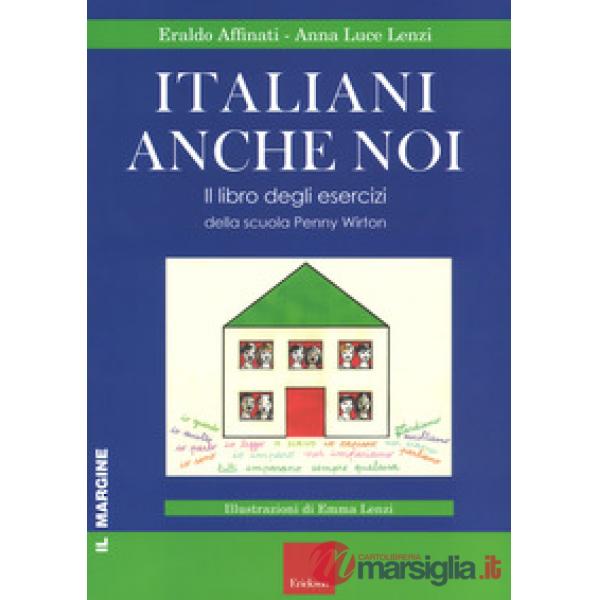 Italiani anche noi. Il libro degli esercizi della scuola di Penny Wirton