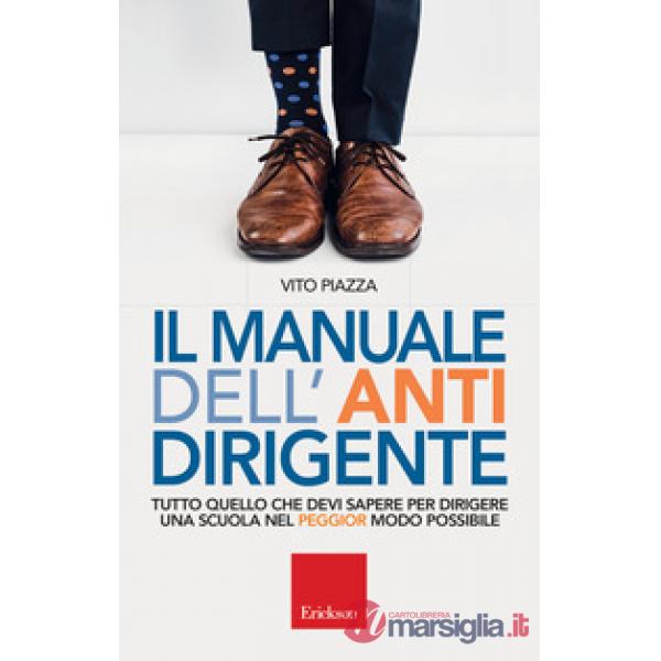 Manuale dell antidirigente (Il)