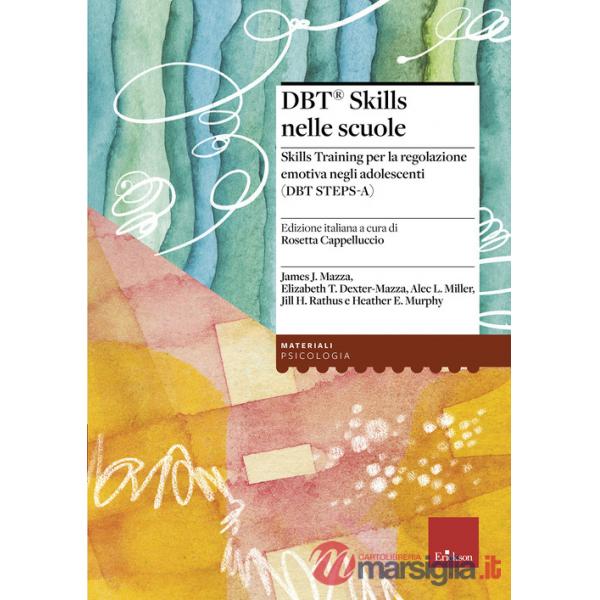 DBT Skills nelle scuole Skills Training per la regolazione emotiva negli adolesc