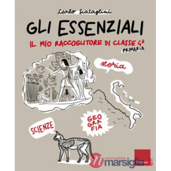 GLI ESSENZIALI. IL MIO RACCOGLITORE DI CLASSE 4 PRIMARIA