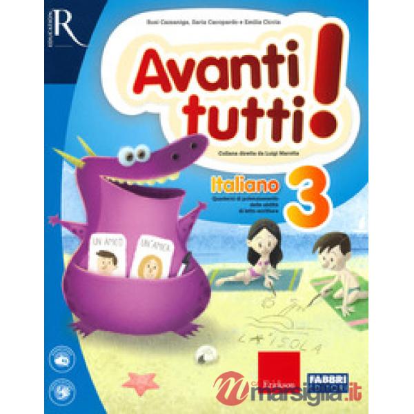 AVANTI TUTTI! ITALIANO. PER LA SCUOLA ELEMENTARE