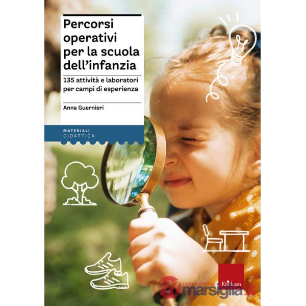 Percorsi operativi per la scuola dell'infanzia. 135 attività e laboratori per campi di esperienza. Con Libro in brossura: La str