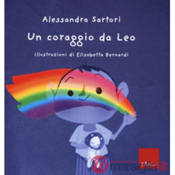 Coraggio da Leo. Ediz. a colori (Un)