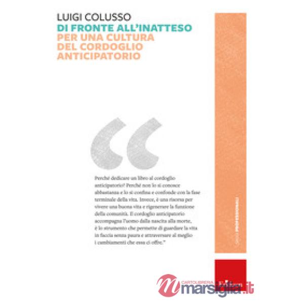 Di fronte all'inatteso. Per una cultura del cordoglio anticipatorio