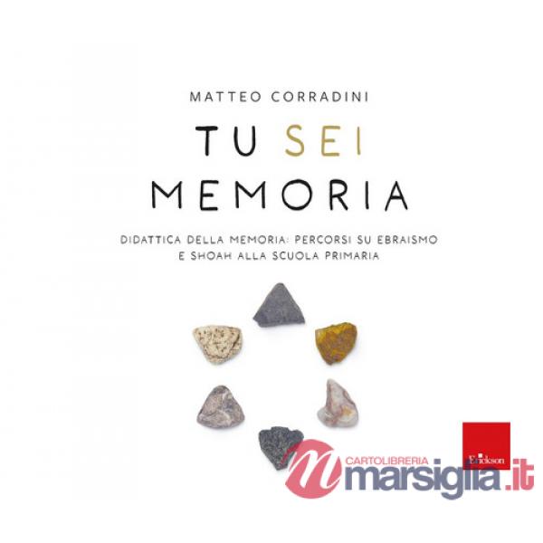 Tu sei memoria. Didattica della Memoria: percorsi su ebraismo e Shoah alla scuola primaria