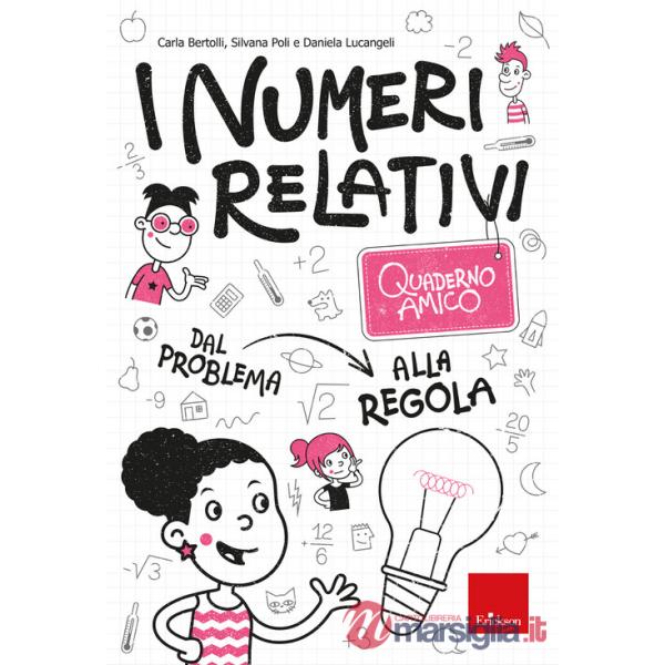 Numeri relativi. Quaderno amico (I)