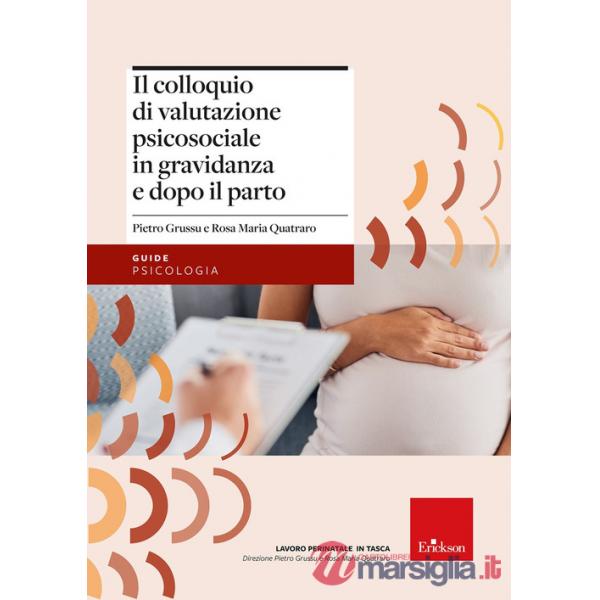 Colloquio di valutazione psicosociale in gravidanza e dopo parto (Il)