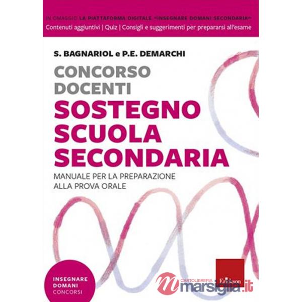 Concorso docenti sostegno scuola secondaria. Manuale per la preparazione alla prova orale. Con Contenuto digitale per download e