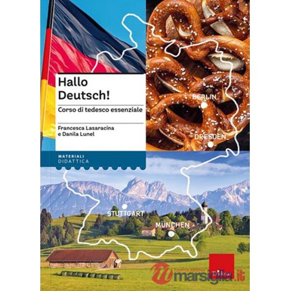 HALLO DEUTSCH! - CORSO DI TEDESCO ESSENZIALE - LIBRO + RISORSE ONLINE