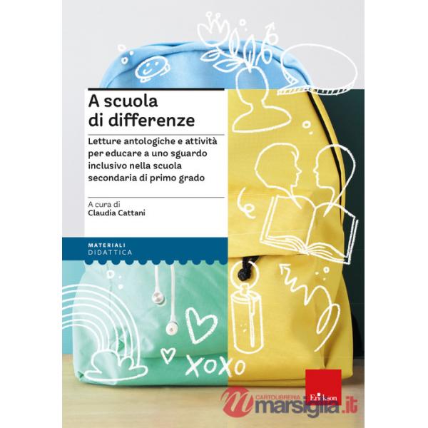 A scuola di differenze. Letture antologiche e attività per educare a uno sguardo inclusivo nella scuola secondaria di primo grad