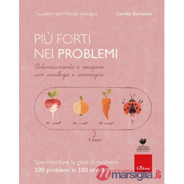 Più forti nei problemi. Potenziamento e recupero con analogie e immagini. Con app