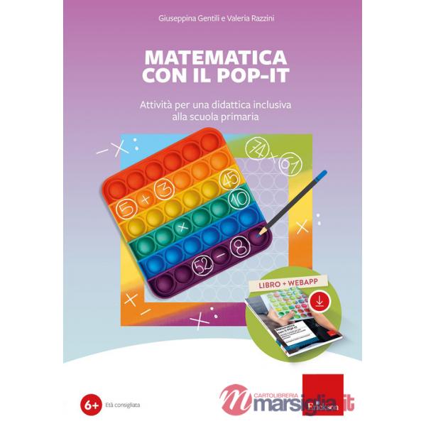 Matematica con il POP-IT. Attività per una didattica inclusiva alla scuola primaria. Con web app