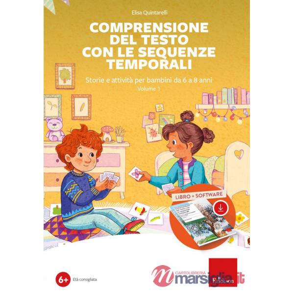 Comprensione del testo con sequenze temporali. Storie e attività per bambini da 6 a 8 anni. Con web app. Vol. 1