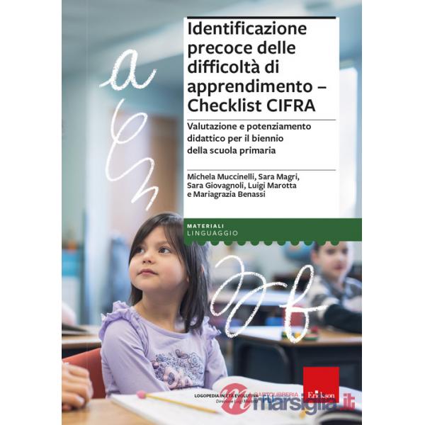 Identificazione precoce delle difficoltà di apprendimento. Checklist CIFRA. Valutazione e potenziamento didattico per il biennio