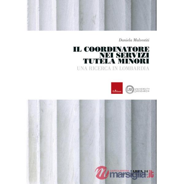 Coordinatore nei servizi tutela minori. Una ricerca in Lombardia (Il)