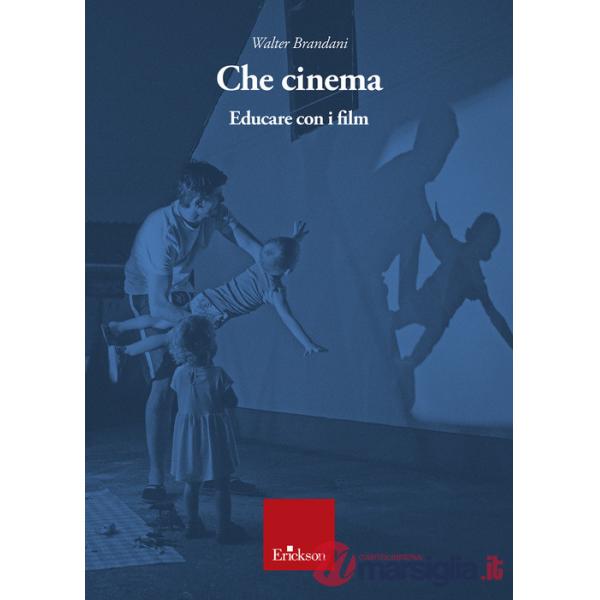 Che cinema. Educare con i film