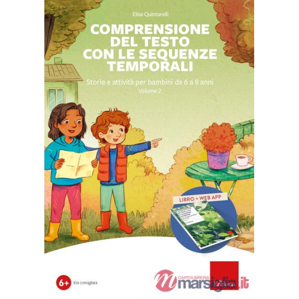 Comprensione del testo con le sequenze temporali. Storie e attività per bambini da 6 a 8 anni. Con software. Vol. 2