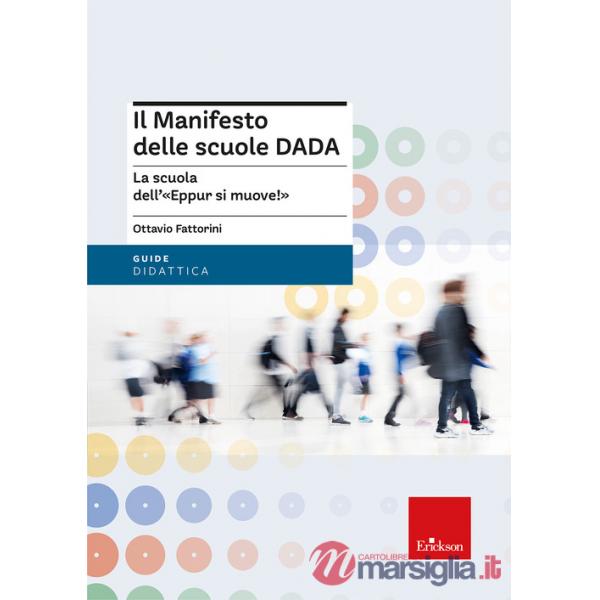 Manifesto delle scuole DADA. La scuola dell'«Eppur si muove!» (Il)