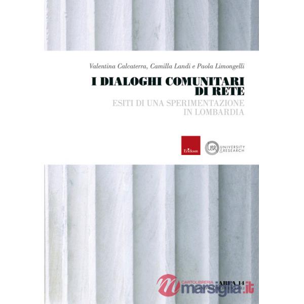 Dialoghi comunitari di rete. Esiti di una sperimentazione in Lombardia (I)