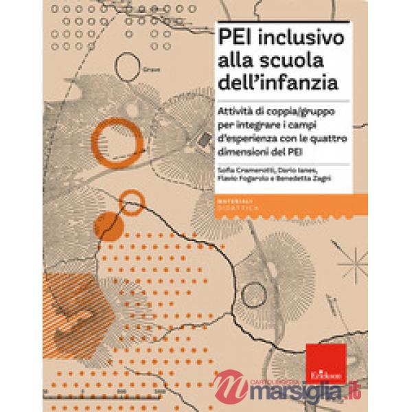 PEI inclusivo alla scuola dell'infanzia. Attività di coppia/gruppo per integrare i campi d'esperienza con le quattro dimensioni 