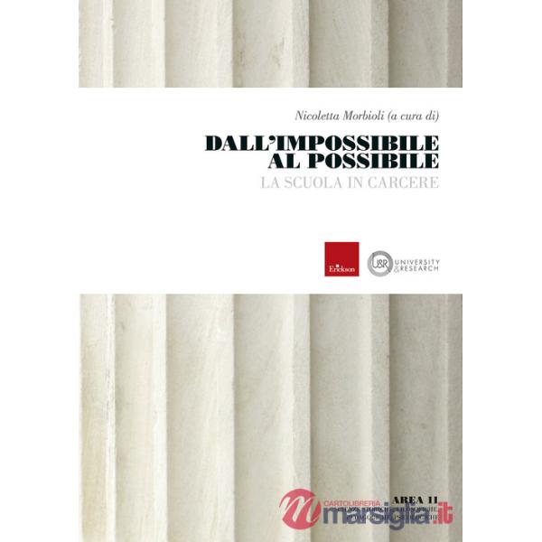 Dall'impossibile al possibile. La scuola in carcere