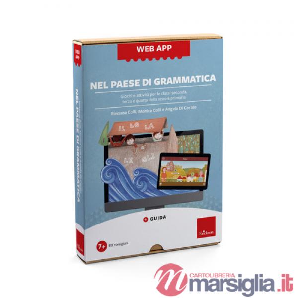 Nel paese di Grammatica. Giochi e attività per le classi seconda, terza e quarta della scuola primaria. Web app. Con software