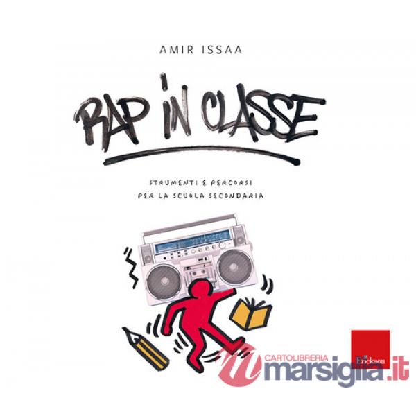 Rap in classe. Strumenti e percorsi per la scuola secondaria