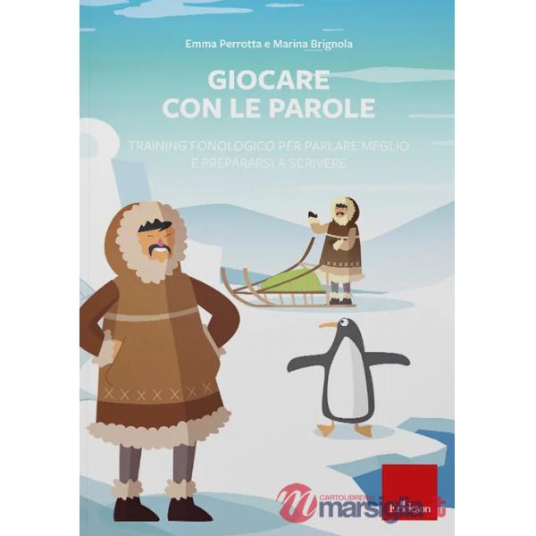 Giocare con le parole. Training fonologico per parlare meglio e prepararsi a scrivere. Web app. Con software