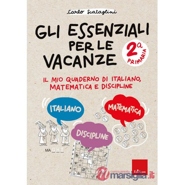 GLI ESSENZIALI PER LE VACANZE CL. 2 PRIMARIA