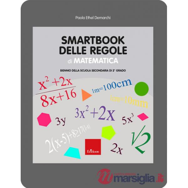 Smartbook delle regole di matematica. Biennio della scuola secondaria di 2° grado