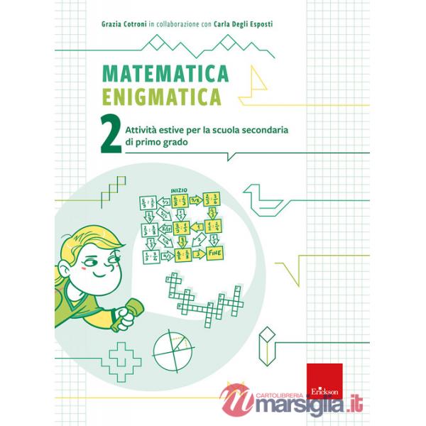 Matematica enigmatica. Attività estive per la scuola secondaria di primo grado. Vol. 2