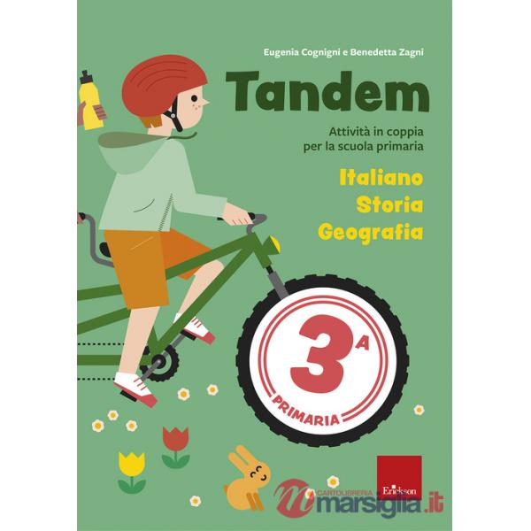 Tandem. Classe 3. Italiano, Storia, Geografia. Attività e giochi per l'apprendimento cooperativo alla scuola primaria