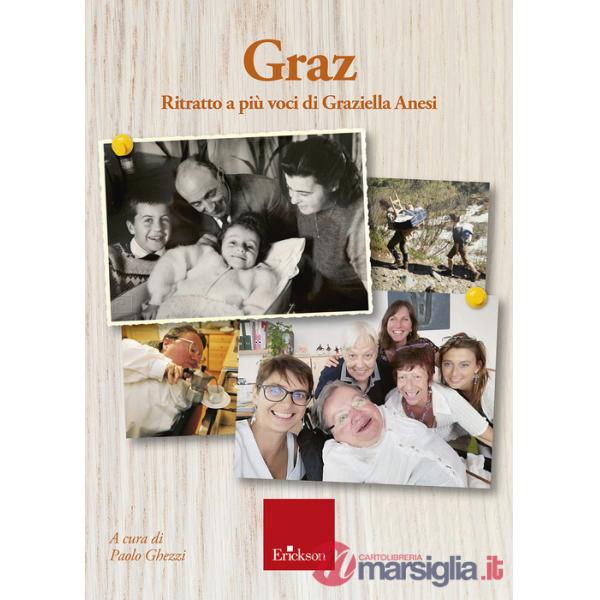 Graz. Ritratto a più voci di Graziella Anesi