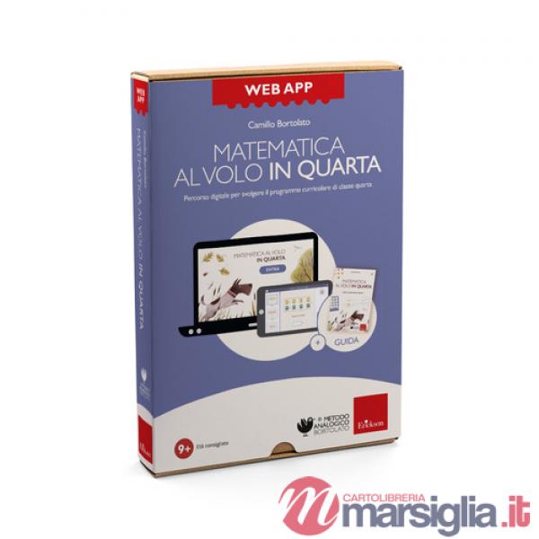 Web app Matematica al volo in quarta con la LIM. Percorso digitale per svolgere il programma curricolare di classe quarta. Con w