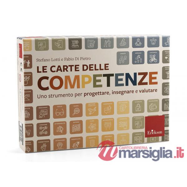 Carte delle competenze. Uno strumento per progettare, insegnare e valutare. Con 82 Carte. Con Poster (Le)