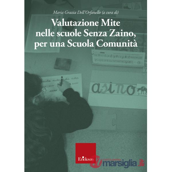 Valutazione mite nelle scuole senza zaino, per una scuola comunità