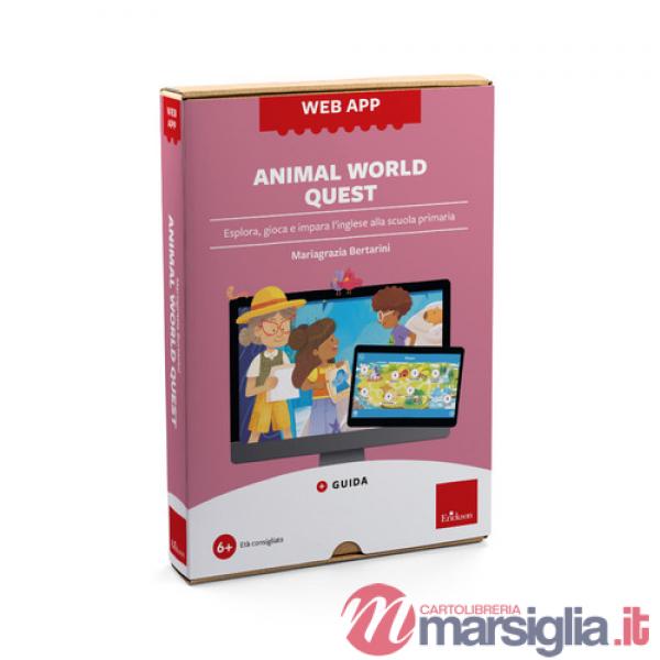 Animal world quest. Esplora, gioca e impara l'inglese alla scuola primaria. Con web app