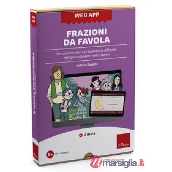 Frazioni da favola. Percorsi narrativi per superare le difficoltà nell'apprendimento delle frazioni. Web app. Con software