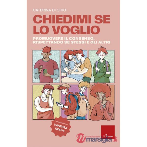 Chiedimi se lo voglio. Promuovere il consenso, rispettando se stessi e gli altri