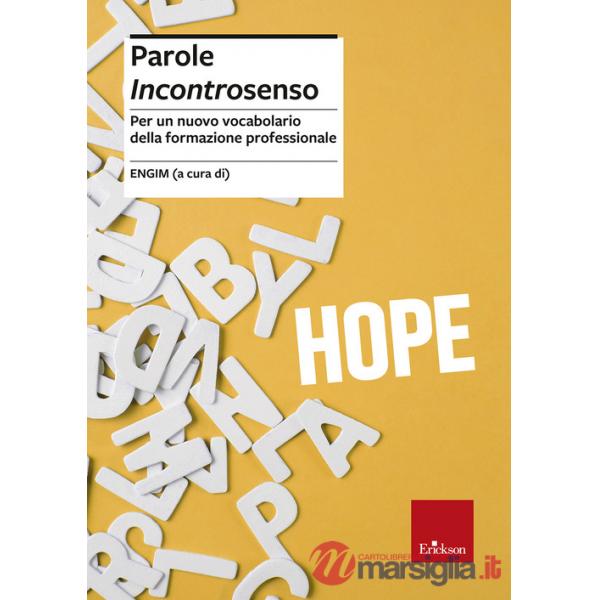 Parole incontrosenso. Per un nuovo vocabolario della formazione professionale