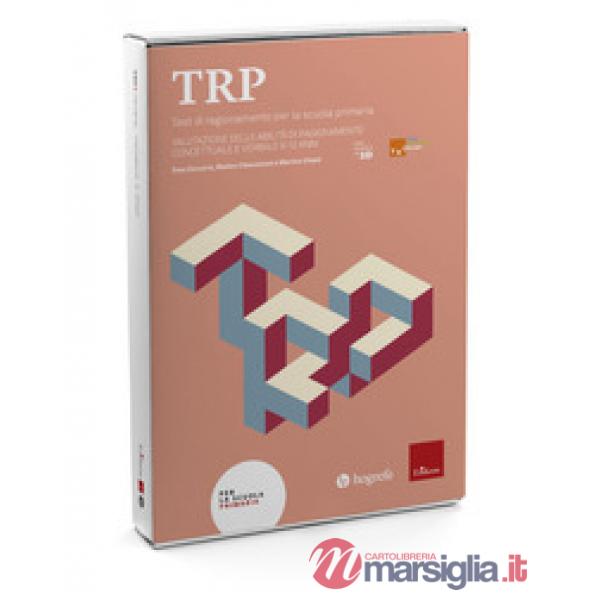 TRP. Test di ragionamento per la scuola primaria. Valutazione delle abilità di ragionamento concettuale e verbale 6-12 anni
