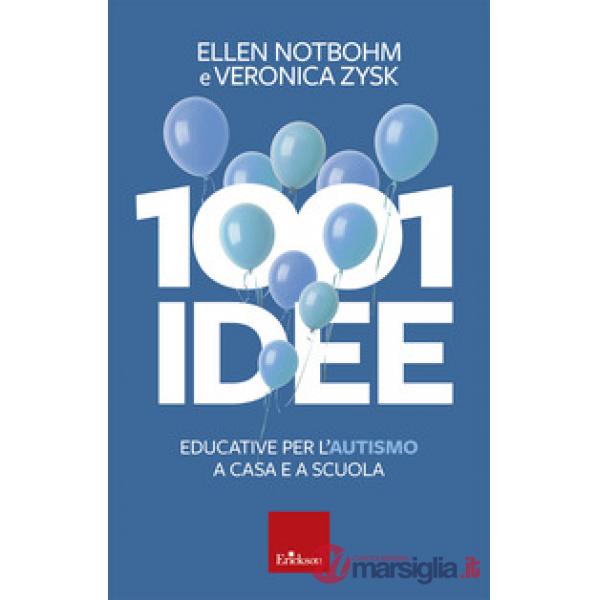 1001 idee educative per l'autismo a casa e a scuola