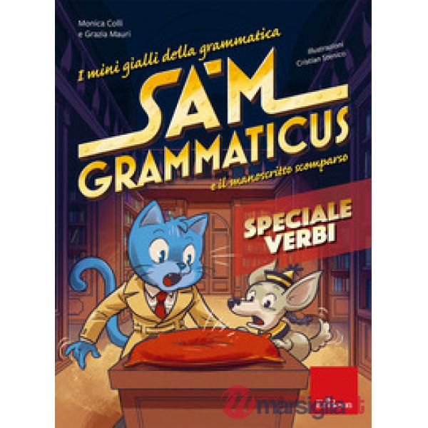Mini gialli della grammatica. Sam Grammaticus e il manoscritto scomparso. Speciale verbi (I)