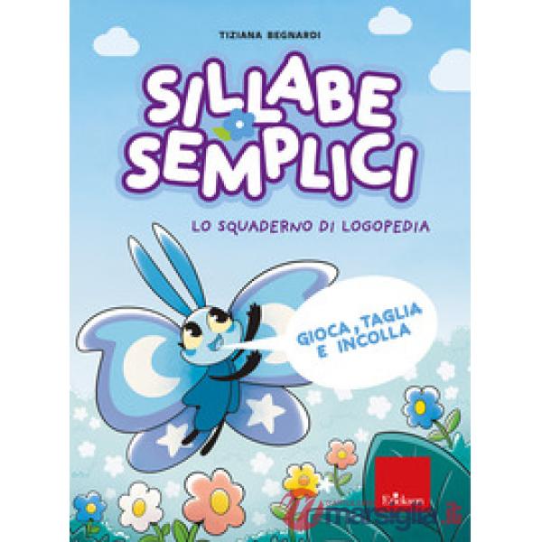 Sillabe semplici. Lo Squaderno di logopedia
