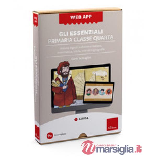 Web app Gli essenziali. Classe quarta. Scuola primaria. Attività digitali inclusive di italiano, matematica, storia, scienze e g