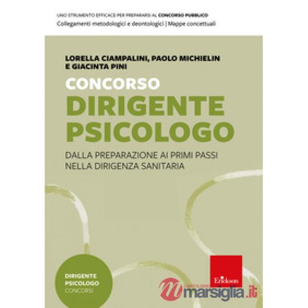 Concorso dirigente psicologo. Dalla preparazione ai primi passi nella dirigenza sanitaria