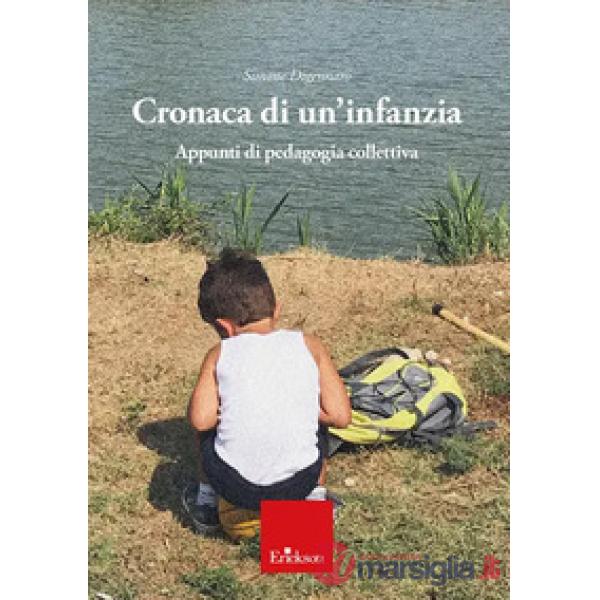 Cronaca di un'infanzia. Appunti di pedagogia collettiva