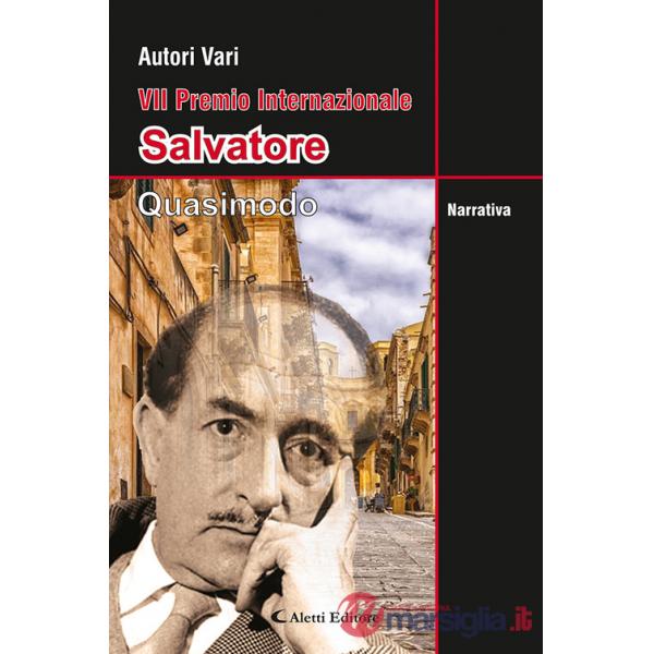 7° Premio Internazionale Salvatore Quasimodo. Narrativa