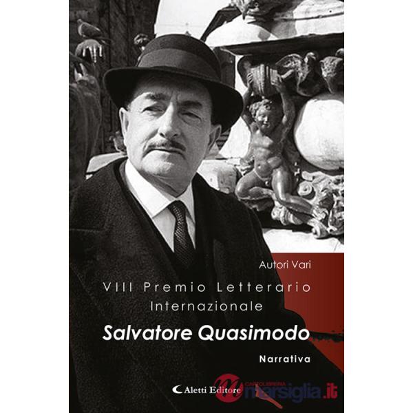 8° Premio Internazionale Salvatore Quasimodo. Narrativa